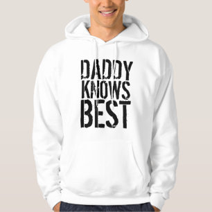 DADDY KNOWS BEST Funny Men's T-Shirts & Hoodies