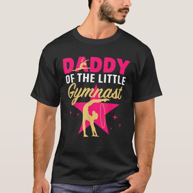 Daddy Little Gymnast Girl Birthday Gymnastics Them T-Shirt (Front)