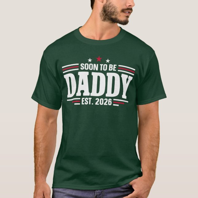 Daddy Loading 2026 Soon to Be Daddy 2026 boy T-Shirt (Front)