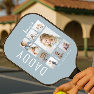 Daddy   Love You   Photo Collage Pickleball Paddle