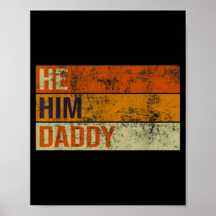Daddy Lover Valentine Quote Funny He Him Daddy Poster