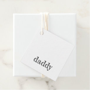 DADDY Modern Typography Fathers Day Joy Kids Fun Favour Tags