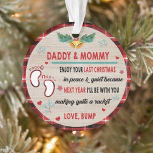 Daddy & Mommy Enjoy Your Last Christmas Ornament