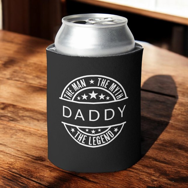 Daddy Name The Man The Myth The Legend Can Cooler (Creator Uploaded)