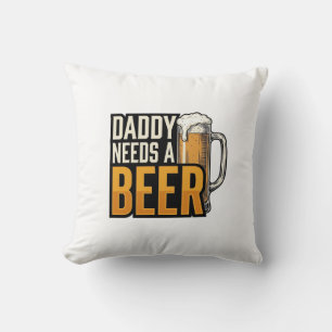 Daddy Needs a Beer Vintage Engraving Shirt Design_ Cushion