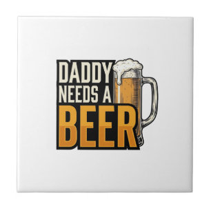 Daddy Needs a Beer Vintage Engraving Shirt Design_ Tile
