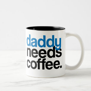Daddy Needs Coffee Two-Tone Coffee Mug