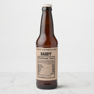 Daddy Nutritional Facts Father's Day  Beer Bottle Label