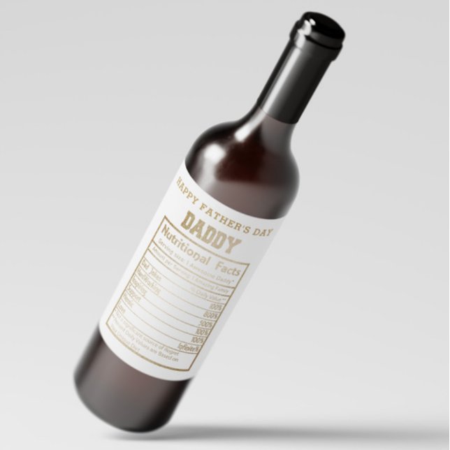 Daddy Nutritional Facts Father's Day Wine Label (Creator Uploaded)