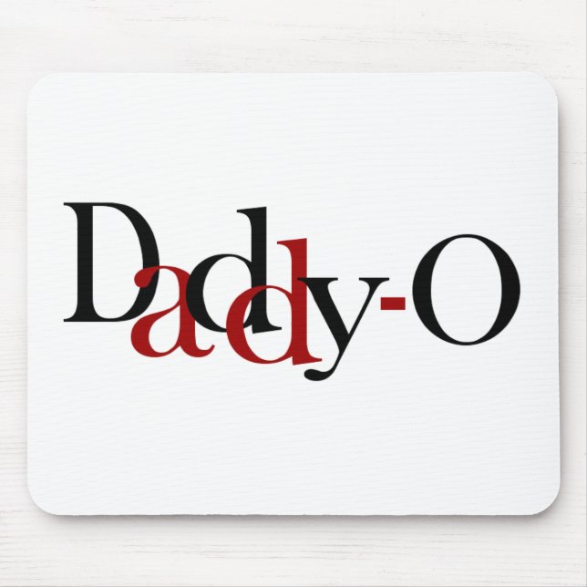 Daddy-O Mouse Mat (Front)
