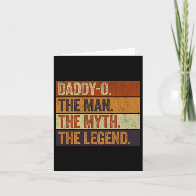 Daddy-o The Man The Myth The Legend Funny Retro Fa Card (Front)