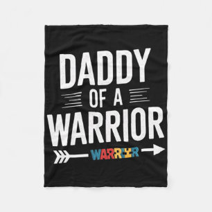 Daddy Of A Warrior Family Papa World Autism Awaren Fleece Blanket