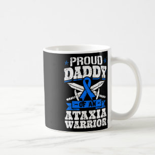 Daddy Of An Ataxia Warrior Awareness Ribbon Dystax Coffee Mug