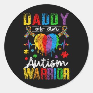 Daddy Of An Autism Warrior Support Autists Autist Classic Round Sticker
