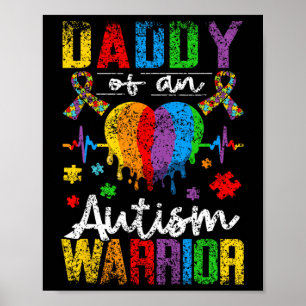 Daddy Of An Autism Warrior Support Autists Autist Poster