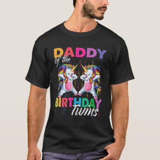Daddy Of Birthday Twins Boy Girl Dabbing Unicorn T T-Shirt