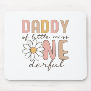 Daddy Of Little Miss Onederful First Birthday Dais Mouse Mat