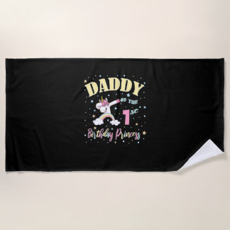 Daddy Of The 1st Birthday Princess - 1 Year Old Un Beach Towel