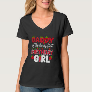 Daddy of the Berry First Birthday Girl Strawberry T-Shirt