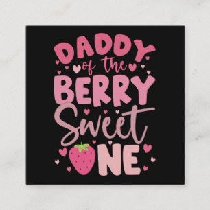 Daddy Of The Berry Sweet One Strawberry Birthday Square Business Card
