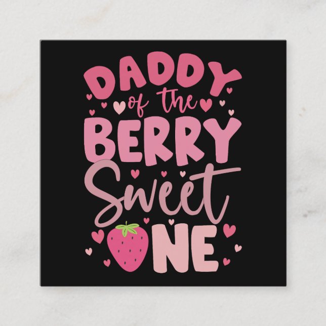 Daddy Of The Berry Sweet One Strawberry Birthday Square Business Card (Front)