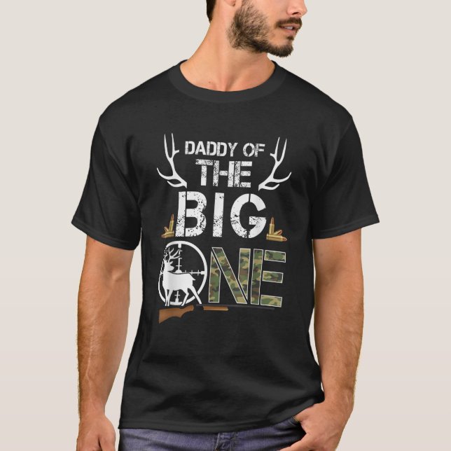 Daddy of The Big One Birthday Boy Deer Hunter Camo T-Shirt (Front)