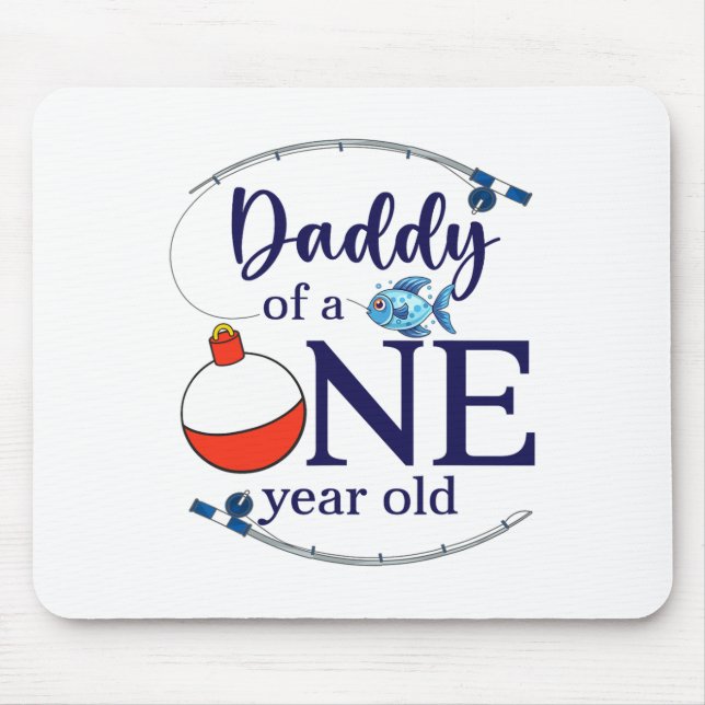 Daddy Of The Big One Fishing Boy First Birthday Of Mouse Mat (Front)