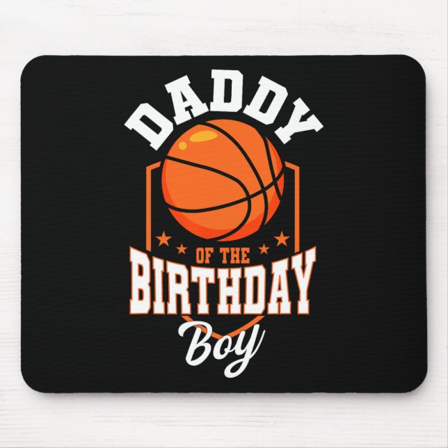 Daddy Of The Birthday Boy Basketball Theme Bday Pa Mouse Mat (Front)