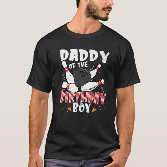 Daddy Of The Birthday Boy Bowler Family B-Day Bowl T-Shirt (Front)