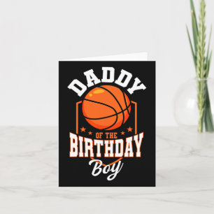 Daddy Of The Birthday Boy Bysketbyll Theme Bday Pa Card
