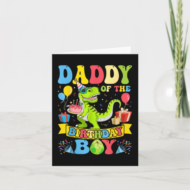 Daddy Of The Birthday Boy Dinosaur T-rex Birthday  Card (Front)