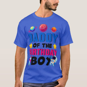 Daddy Of The Birthday Boy Father Gift Astronaut Bi T-Shirt