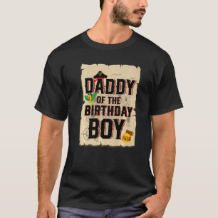 Daddy Of The Birthday Boy  Father Pirate Theme 5th T-Shirt