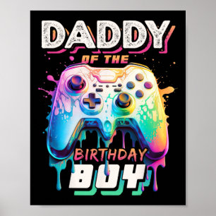 Daddy Of The Birthday Boy Matching Video Game Birt Poster