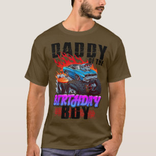 Daddy Of The Birthday Boy Monster Truck Blaze Car T-Shirt