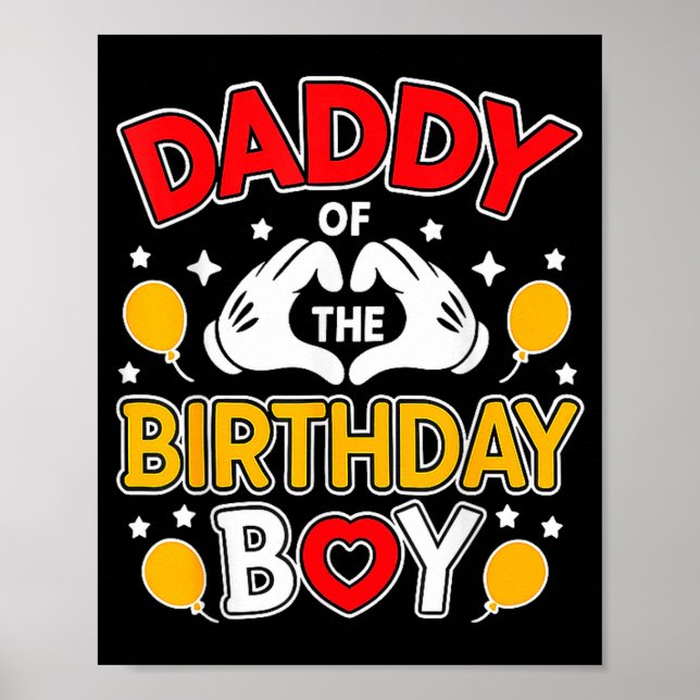 Daddy Of The Birthday Boy Shirt Matching Dad Son F Poster (Front)