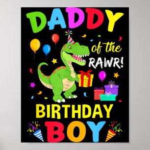 Daddy Of The Birthday Boy T-Rex Funny Dinosaur Boy Poster