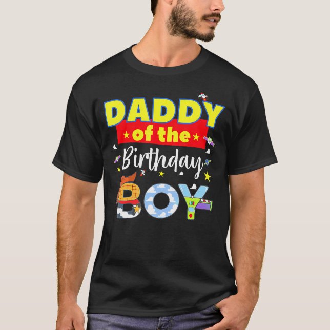 Daddy Of The Birthday Boy Toy Familly Matching Sto T-Shirt (Front)
