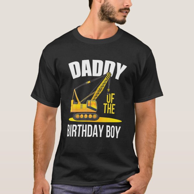 Daddy Of The Birthday Construction Theme Boy's T-Shirt (Front)