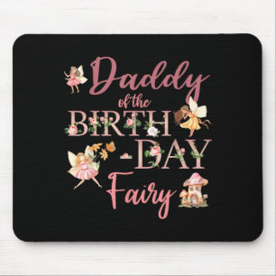 Daddy of the birthday fairy first birthday family mouse mat