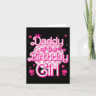 Daddy Of The Birthday Girl Doll Birthday Kid Famil Card