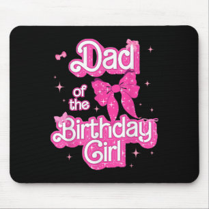 Daddy Of The Birthday Girl Doll Birthday Kid Famil Mouse Mat