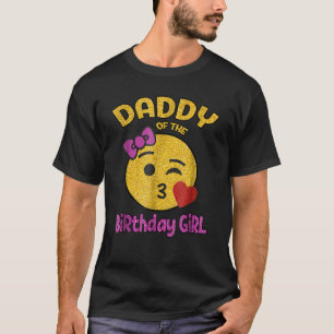Daddy of the Birthday Girl Emoji Pink Kiss Heart   T-Shirt