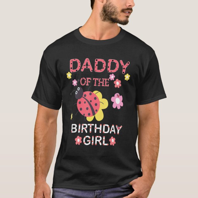 Daddy Of The Birthday Girl Family Matching Ladybug T-Shirt (Front)