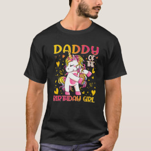 Daddy Of The Birthday Girl Flossing Unicorn Dad Da T-Shirt