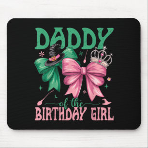 Daddy of The Birthday Girl Matching Witch Family Mouse Mat