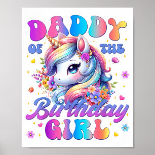 Daddy Of The Birthday Girl Unicorn Flower Family M Poster