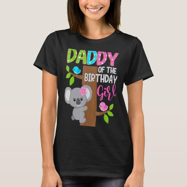 Daddy Of The Birthday Koala Girl Matching Family B T-Shirt (Front)
