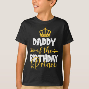 Daddy of The Birthday Prince Bday Idea For Boy T-Shirt