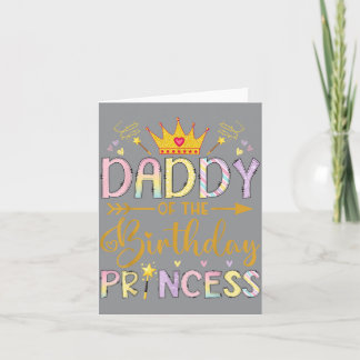 Daddy Of The Birthday Princess Funny Birthday Girl Card